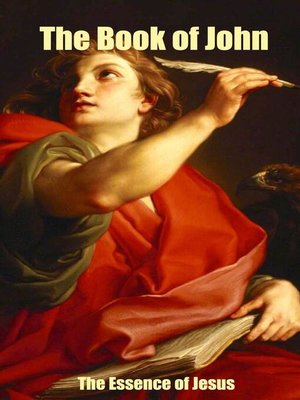 cover image of The Book of John--The Essence of Jesus